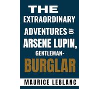 The Extraordinary Adventures of Arsene Lupin, Gentleman-Burglar