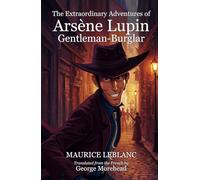 The Extraordinary Adventures of Arsène Lupin, Gentleman-Burglar