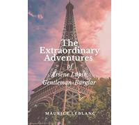 The Extraordinary Adventures of Arsène Lupin, Gentleman-Burglar