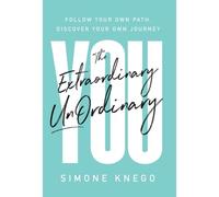 The Extraordinary Unordinary You