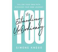 The Extraordinary Unordinary You