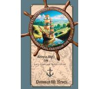 The Extraordinary Voyage of a Tall Ship in a Tiny Pool Far from the Sea: Being a ship's log kept by Richard Jacob, Third Viscount Keld
