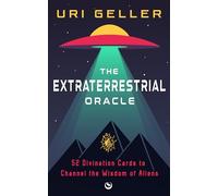 The Extraterrestrial Oracle: 52 Divination Cards to Channel the Wisdom of the Aliens