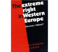 The Extreme Right in Western Europe by Elisabeth Carter Elisabeth Carter (Auteur)