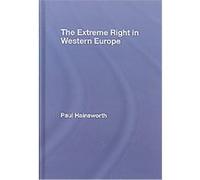 The Extreme Right in Western Europe, The Making of the Contemporary World Paul Hainsworth (Auteur)