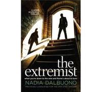 The Extremist by Nadia Dalbuono Nadia Dalbuono, (Auteur)