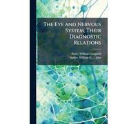 The Eye and Nervous System, Their Diagnostic Relations