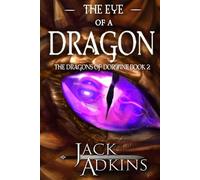 The Eye of a Dragon: The Dragons of Dorwine: Book 2
