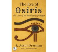 The Eye of Osiris: The Case of the Missing Egyptologist