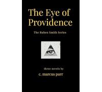 The Eye of Providence: The Ruben Smith Series