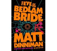 Matt Dinniman – The Eye of the Bedlam Bride – Relié – Ace