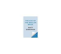 Matt Dinniman – The Eye of the Bedlam Bride – Relié – Ace