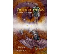 The Eye of the Sea: Book 2: A Twist