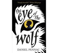 The Eye Of The Wolf (Paperback) Daniel Pennac, (Auteur)