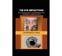 The Eye Reflections: The Art and Science of Artificial Eyes & Prosthetic Contact Lenses