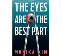 The Eyes Are the Best Part