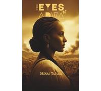 THE EYES OF ADWA: A Novel of Ethiopia's Secret Victory