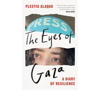 The Eyes of Gaza – A Diary of Resilience – Macmillan