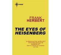 The Eyes of Heisenberg - Frank Herbert - Gateway - ebook (ePub) - Livre
