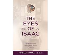 The Eyes of Isaac: Ophthalmic Care through the Prism of Judaism