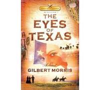 The Eyes of Texas by Gilbert Morris Gilbert Morris (Auteur)