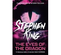 The Eyes of the Dragon: A fantasy classic from the No. 1 bestseller
