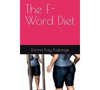 The F-Word Diet