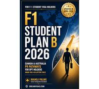 The F1 Student's Plan B 2026 -Canada & Australia PR Pathways for OPT Holders updated on 27-Apr-26: When the H-1B Lottery Fails
