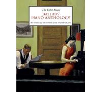 Faber Music – The Faber Music Ballads Piano Anthology