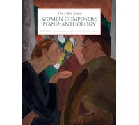 The Faber Music Women Composers Piano Anthology – Faber Music