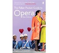 The Faber Pocket Guide to Opera