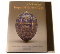 The Faberge Imperial Easter Eggs