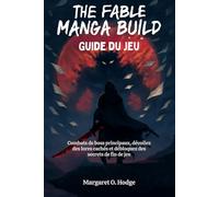 The Fable Manga Build Roguelike Guide du jeu: Combats de boss principaux, dévoilez des lores cachés et débloquez des secrets de fin de jeu