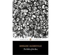 The Fable of the Bees, Penguin Classics Series Bernard Mandeville (Auteur)