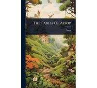 The Fables Of Aesop