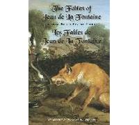 The Fables of Jean de la Fontaine: Bilingual Edition: English-French