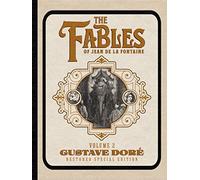 The Fables of Jean de La Fontaine Volume 2: Gustave Doré Restored Special Edition