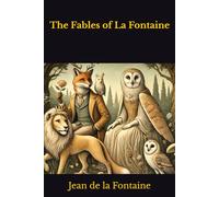 The Fables of La Fontaine