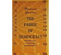 the fabric of democracy: readings in american government