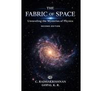The Fabric of Space: Unraveling the Mysteries of Physics