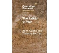The Fabric of War: The Material Culture and Social Lives of Banners in Renaissance Europe