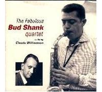 The Fabulous Bud Shank Quartet Featuring Claude Williamson