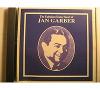 The Fabulous Dance Band of Jan Garber [ORIGINAL RECORDING REMASTERED]
