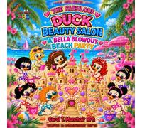 The Fabulous Duck Beauty Salon: A Bella Blowout Beach Party