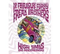 The Fabulous Furry Freak Brothers: High Times and Misdemeanors