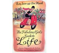 The Fabulous Girl's Guide To Life