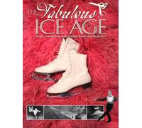 The Fabulous Ice Age