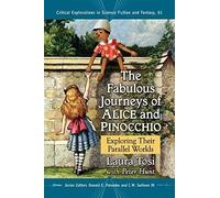 The Fabulous Journeys Of Alice And Pinocchio