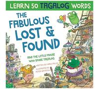 The Fabulous Lost & Found And The Little Mouse Who Spoke Tagalog