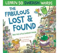 The Fabulous Lost & Found And The Little Swedish Mouse